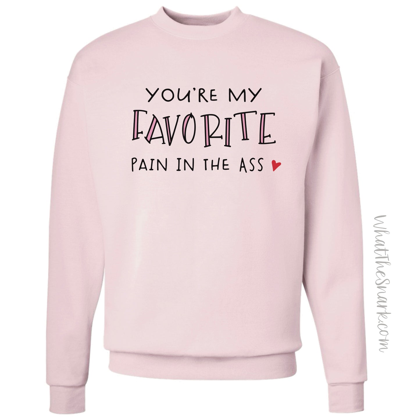 Favorite Pain In The Ass