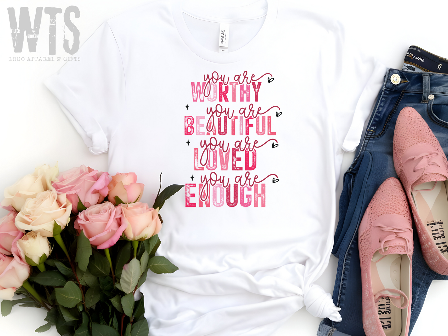 Worthy, Beautiful, Loved, Enough