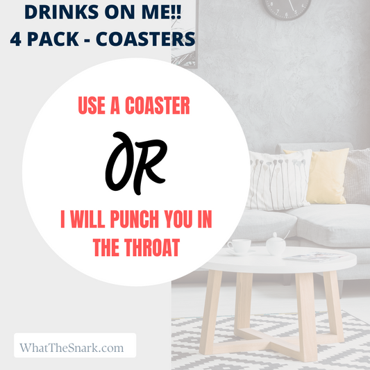 Drinks on Me - 4 Pack Coasters