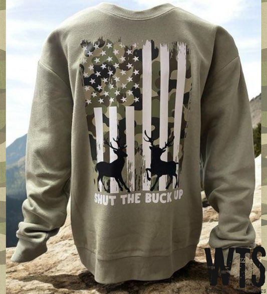 Shut The Buck Up Camo Flag Sweatshirt