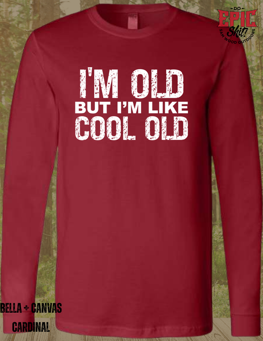 I'm Old but I'm Cool Old