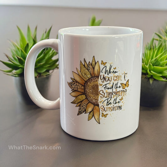 Sunflower Be The Sunshine Coffee Mug