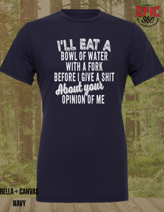 I'll Eat a Bowl of Water with a Fork