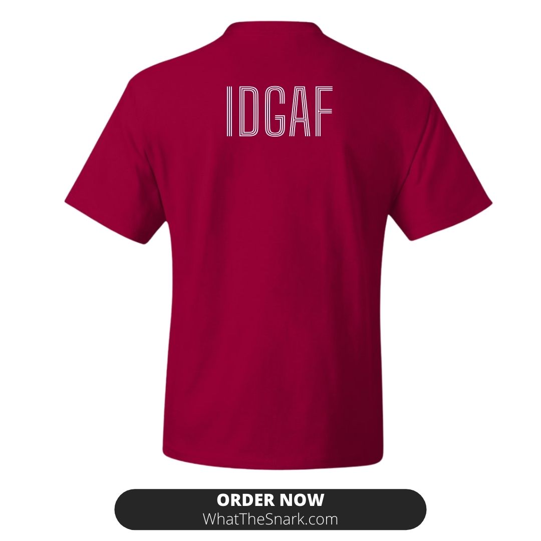 BREAKING NEWS IDGAF T-Shirt