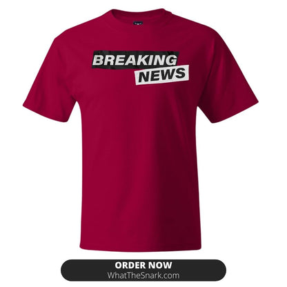 BREAKING NEWS IDGAF T-Shirt