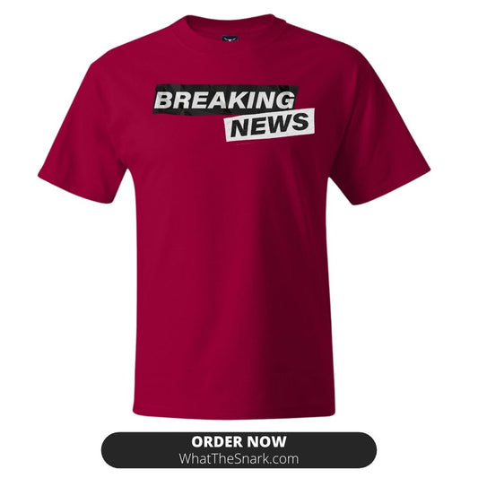 BREAKING NEWS IDGAF T-Shirt