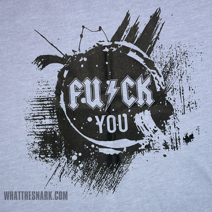 FU/K YOU T-Shirt