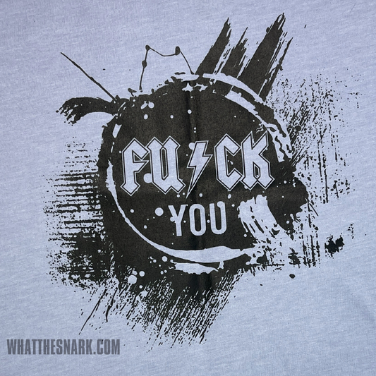 FU/K YOU T-Shirt