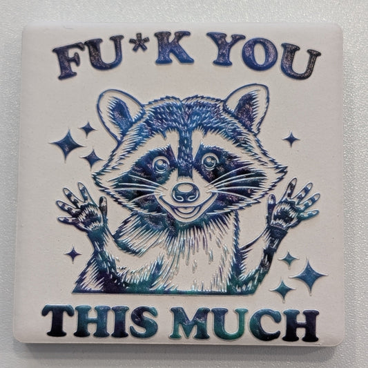 Fuck You This Much Magnet