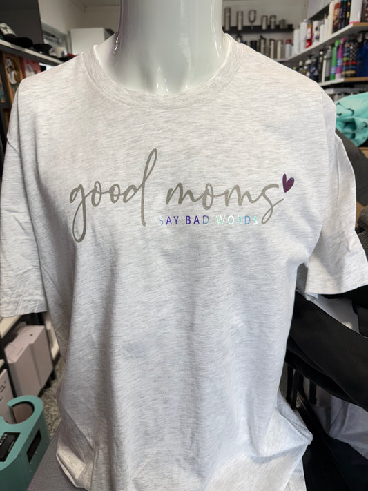 Good Moms Say Bad Words