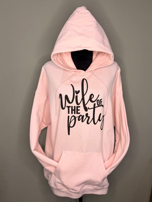 Wife of the Party Hoodie