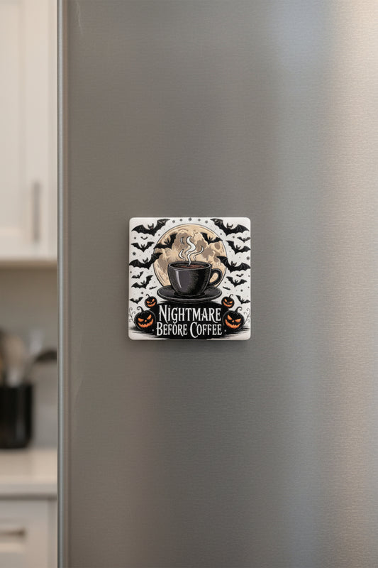 Nightmare Before Coffee Magnet