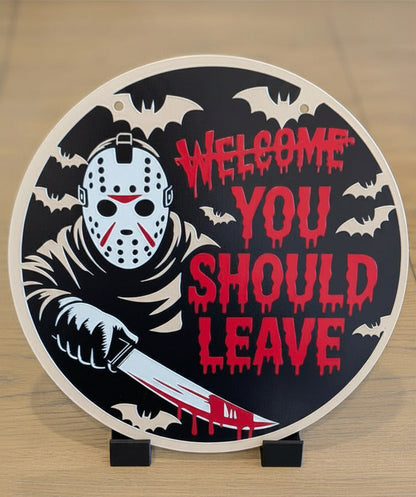 You Should Leave Hanging Sign