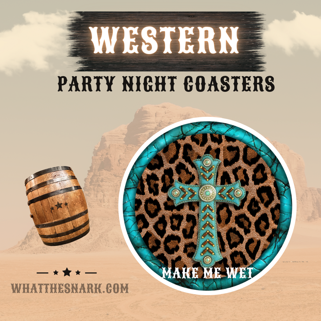 Make Me Wet Western Coaster Collection