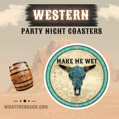 Make Me Wet Western Coaster Collection