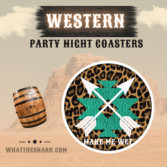 Make Me Wet Western Coaster Collection