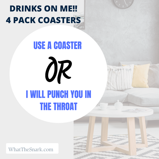 Drinks on Me - 4 Pack Coasters
