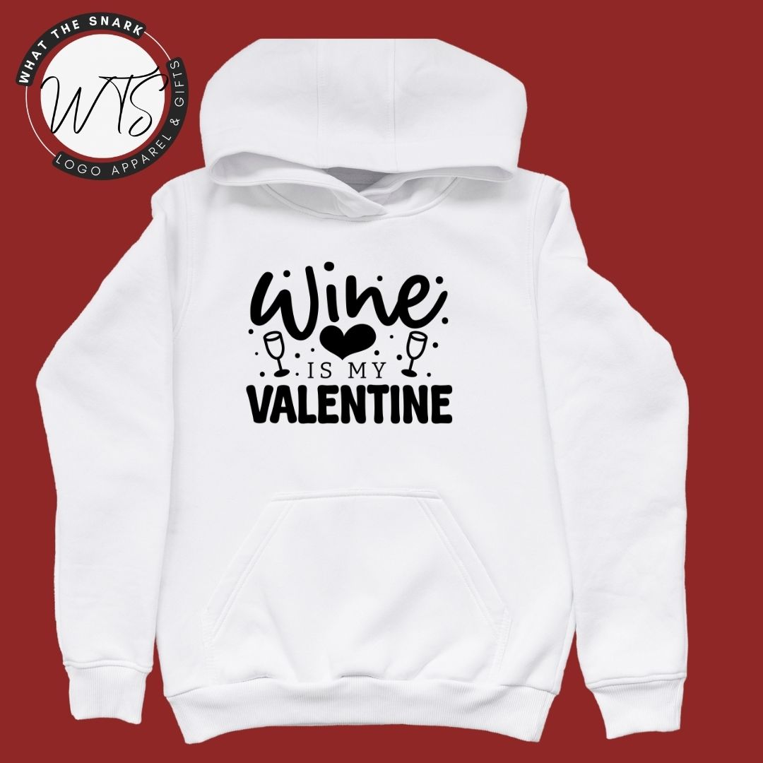 WINE IS MY VALENTINE