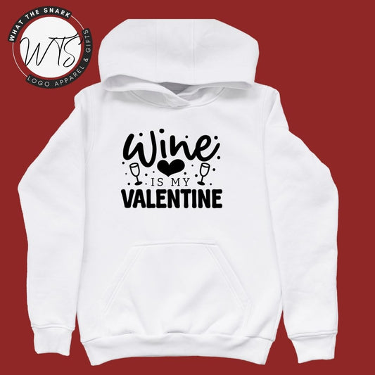 WINE IS MY VALENTINE