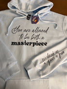 You are allowed to be both masterpiece and work in progress
