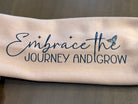 embrace the journey and grow