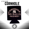 CORNHOLE NO BALL -REQUIRED- Koozie