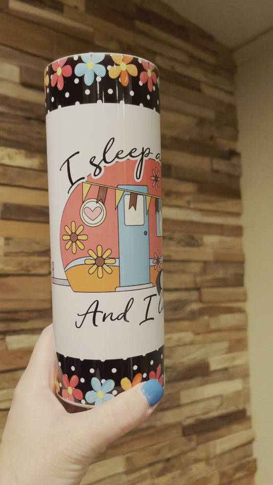 I sleep around 20oz Tumbler