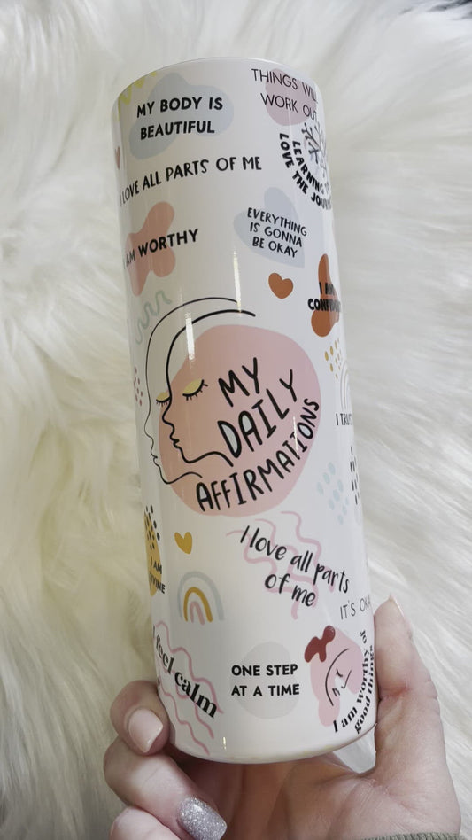My Daily Affirmations  20oz Glossy Tumbler