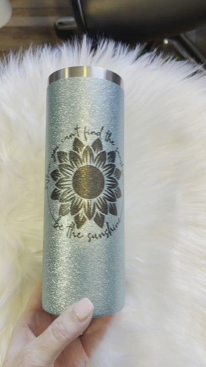 Be The Sunshine 20oz Teal Glitter Tumbler