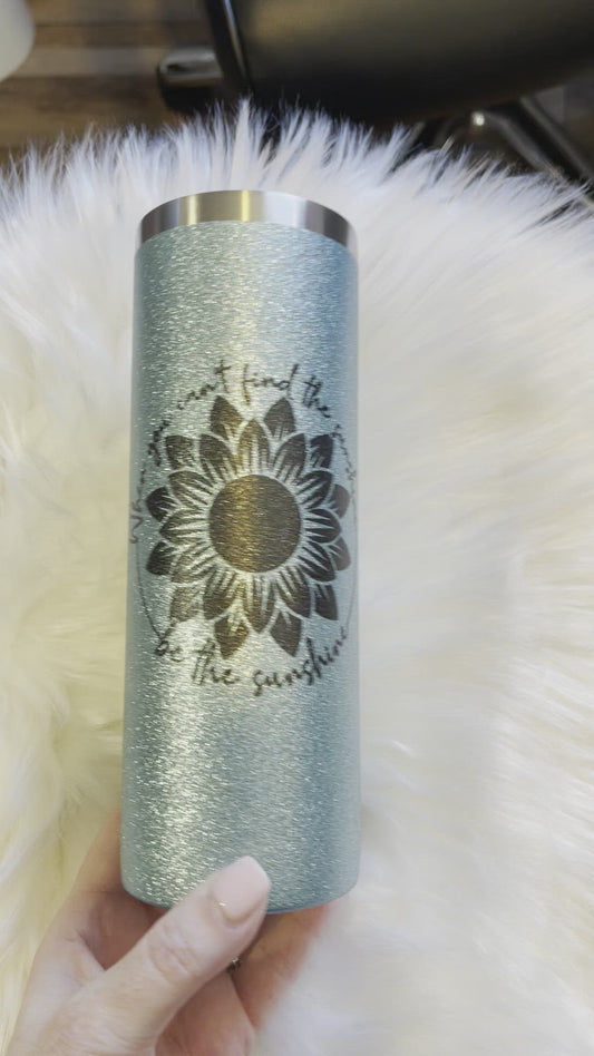 Be The Sunshine 20oz Teal Glitter Tumbler