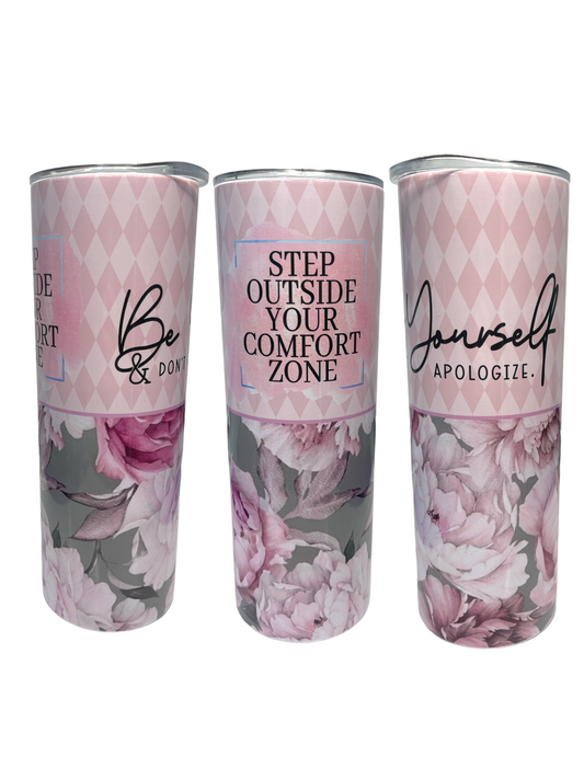 Be Yourself and Dont Apologize 20oz Glossy Tumbler