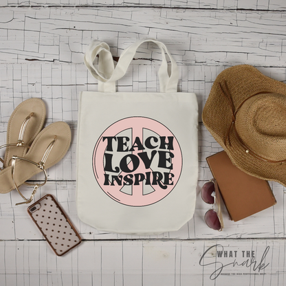TEACH LOVE INSPIRE Tote Bags