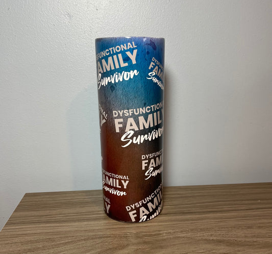 Dysfunctional Family Survivor Tumbler