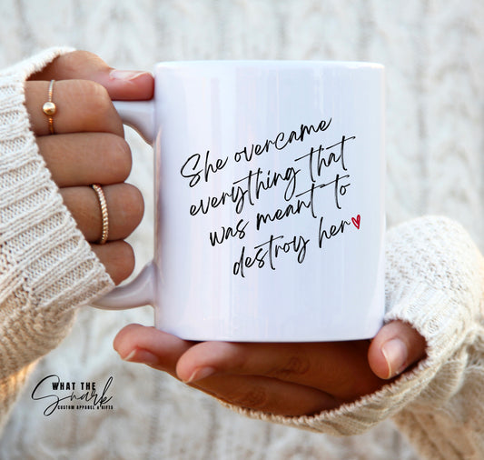 She Overcame Mug