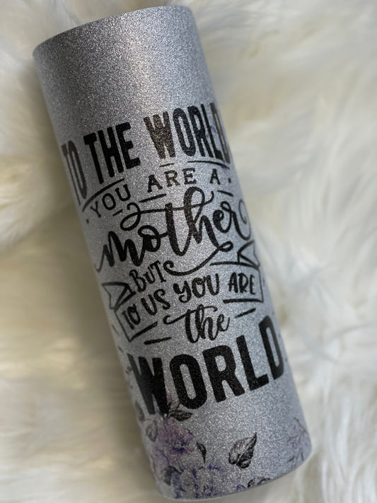 Mom to the World 20oz Tumbler