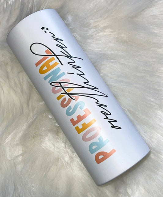 Professional Overthinker 20oz Glossy Tumbler