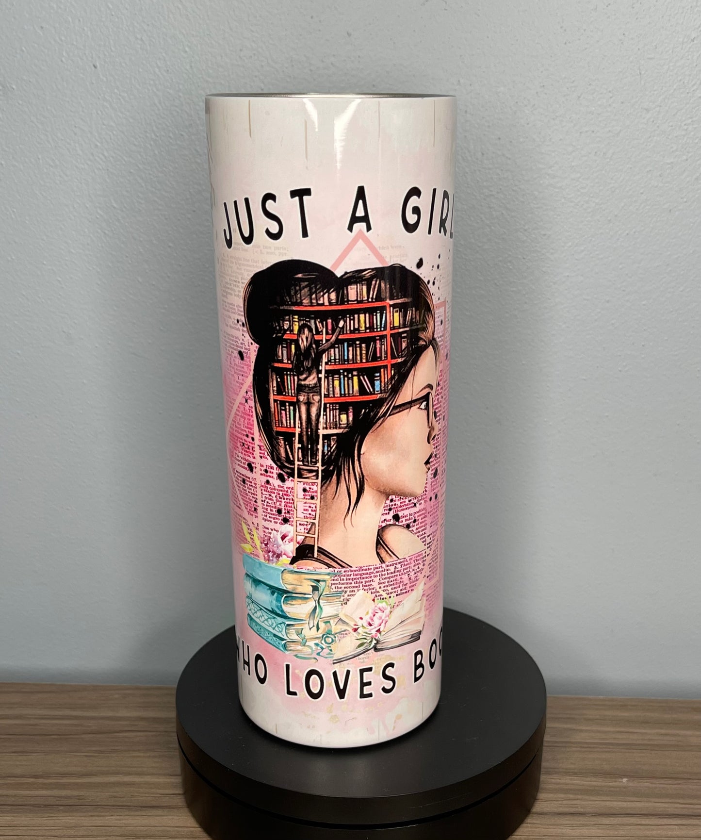 Just a Girl Who Loves Books Tumbler