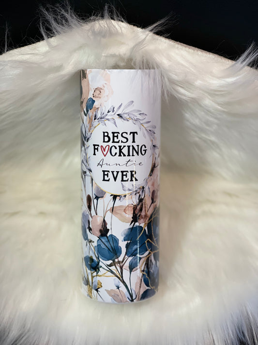 Best F@#king auntie 20oz Floral Glossy Tumbler