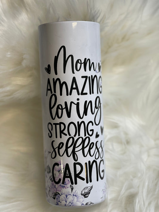 Mom You Are Amazing 20oz Tumbler